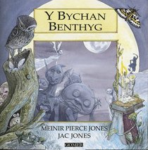 Bychan Benthyg (Cyfres Chwedlau O Gymru) (Welsh Edition)