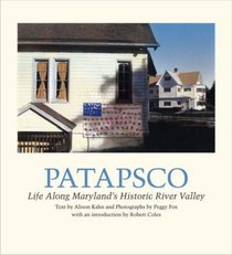 Patapsco: Life along Maryland's Historic River Valley (Center Books on American Places)