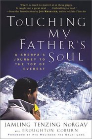 Touching My Father's Soul: A Sherpa's Journey to the Top of Everest