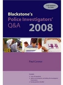 Blackstone's Police Investigators' Q&A 2008 (Blackstone's Police Q & A)