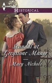 Scandal at Greystone Manor (Harlequin Historical, No 378)