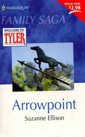 Arrowpoint (Tyler, Bk 7) (Family Saga)