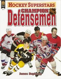 Hockey Superstars Champion Nhl Defensemen (Hockey Superstars)