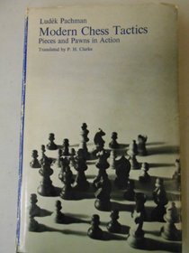 Modern Chess Tactics: Pieces and Pawns in Action