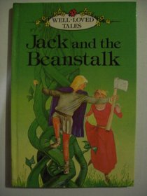 Jack and the Beanstalk (Well Loved Tales)