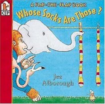 Whose Socks Are Those? : A Flip-the-Flap Book (Flip and Find)