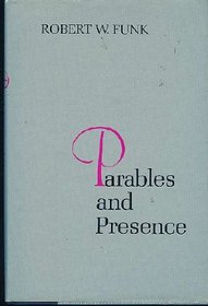 Parables and Presence: Forms of the New Testament Tradition
