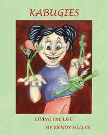 Kabugies, Book 2: Living the Life