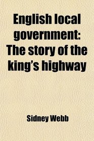 English local government: The story of the king's highway