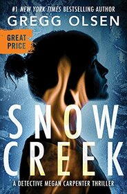 Snow Creek (Detective Megan Carpenter, Bk 1)