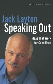 Speaking Out Louder: Ideas That Work for Canadians