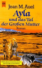 Ayla Und Das Tal Der Grossen Mutter (German Edition)