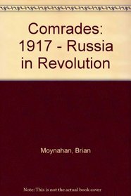 Comrades: 1917-Russia in Revolution