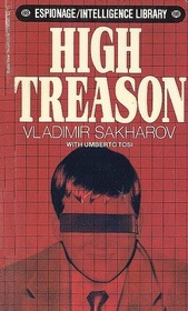 High Treason: Revelations of a Double Agent