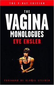 The Vagina Monologues: The V-Day Edition