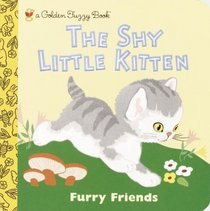 The Shy Little Kitten (Furry Friends)
