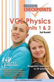 Cambridge Checkpoints VCE Physics Units 1 and 2: Unit 1&2