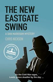 The New Eastgate Swing (Dan Markham, Bk 2)