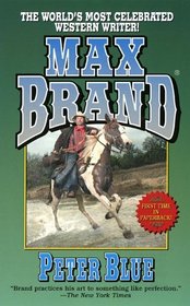 Peter Blue (Max Brand Western)