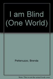 I Am Blind (One World)