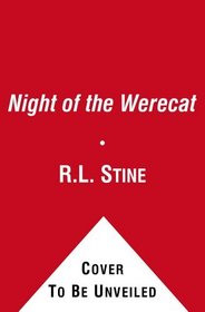 Night of the Werecat (R.L. Stine's Ghosts of Fear Street)