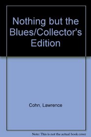 Nothing but the Blues/Collector's Edition