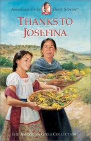 Thanks to Josefina (American Girls Short Stories)
