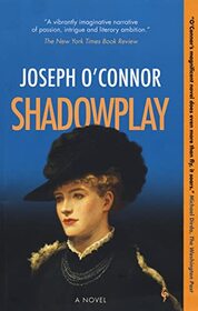 Shadowplay: A Novel