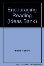 Encouraging Reading (Ideas Bank)