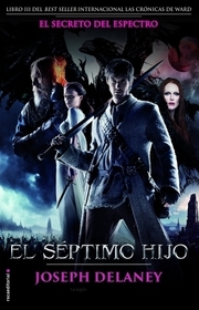 El secreto del espectro (Night of the Soul Stealer) (Last Apprentice, Bk 3) (Spanish Edition)