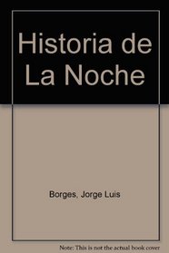 Historia de La Noche (Spanish Edition)