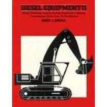 Diesel Equipment II: Design, Electronic Controls, Frames, Suspensions, Steering, Transmissions, Drive Lines, Air Conditioning