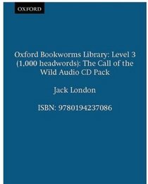 Call of the Wild: 1000 Headwords (Oxford Book Worm)