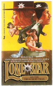 Lone Star on the Treachery Trail (Lone Star, No 1)