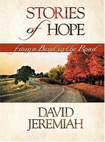 Stories Of Hope From A Bend In The Road