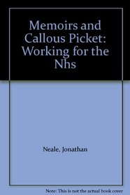 Memoirs and Callous Picket: Working for the Nhs