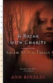 A Break With Charity: A Story About the Salem Witch Trials (Great Episodes)