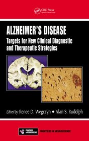 Alzheimer's Disease: Targets for New Clinical Diagnostic and Therapeutic Strategies (Frontiers in Neuroscience)