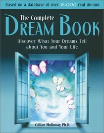 The Complete Dream Book: Discover What Your Dreams Tell About You and Your Life