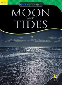 MOON AND TIDES, INSIDE SCIENCE READERS (Inside Science: Earth and Space Science)