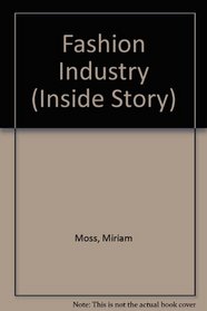 Fashion Industry (Inside Story)