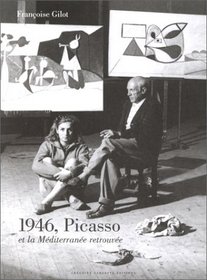 1946, Picasso et la Mediterranee retrouvee (French Edition)