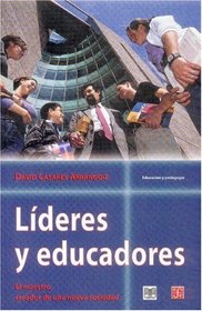 Lideres y educadores. El maestro, creador de una nueva sociedad (Literatura) (Spanish Edition)