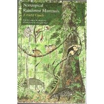 Neotropical Rainforest Mammals: A Field Guide