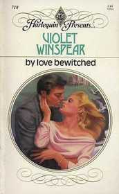 By Love Bewitched (Harlequin Presents, No 718)