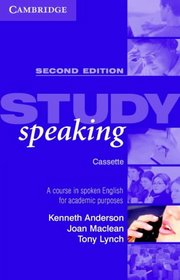 Study Speaking Cassette: A Course in Spoken English for Academic Purposes