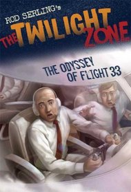 The Twilight Zone: The Odyssey of Flight 33 (Rod Serling's the Twilight Zone)