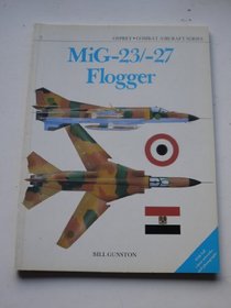 Mig 23/27 Flogger (Combat Aircraft Series)