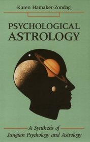 Psychological Astrology: A Synthesis of Jungian Psychology and Astrology