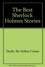 Best Sherlock Homes Stories: Chosen by the Author